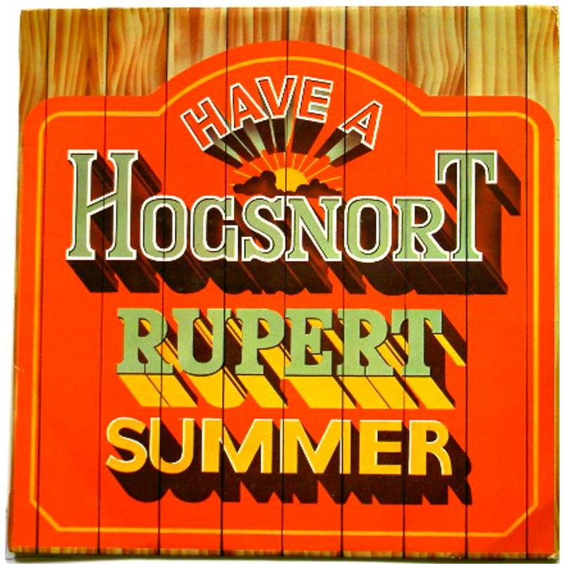 Have a Hogsnort Rupert Summer